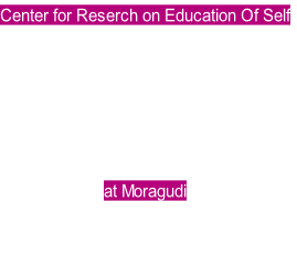 Center for Reserch on Education Of Self    at Moragudi
